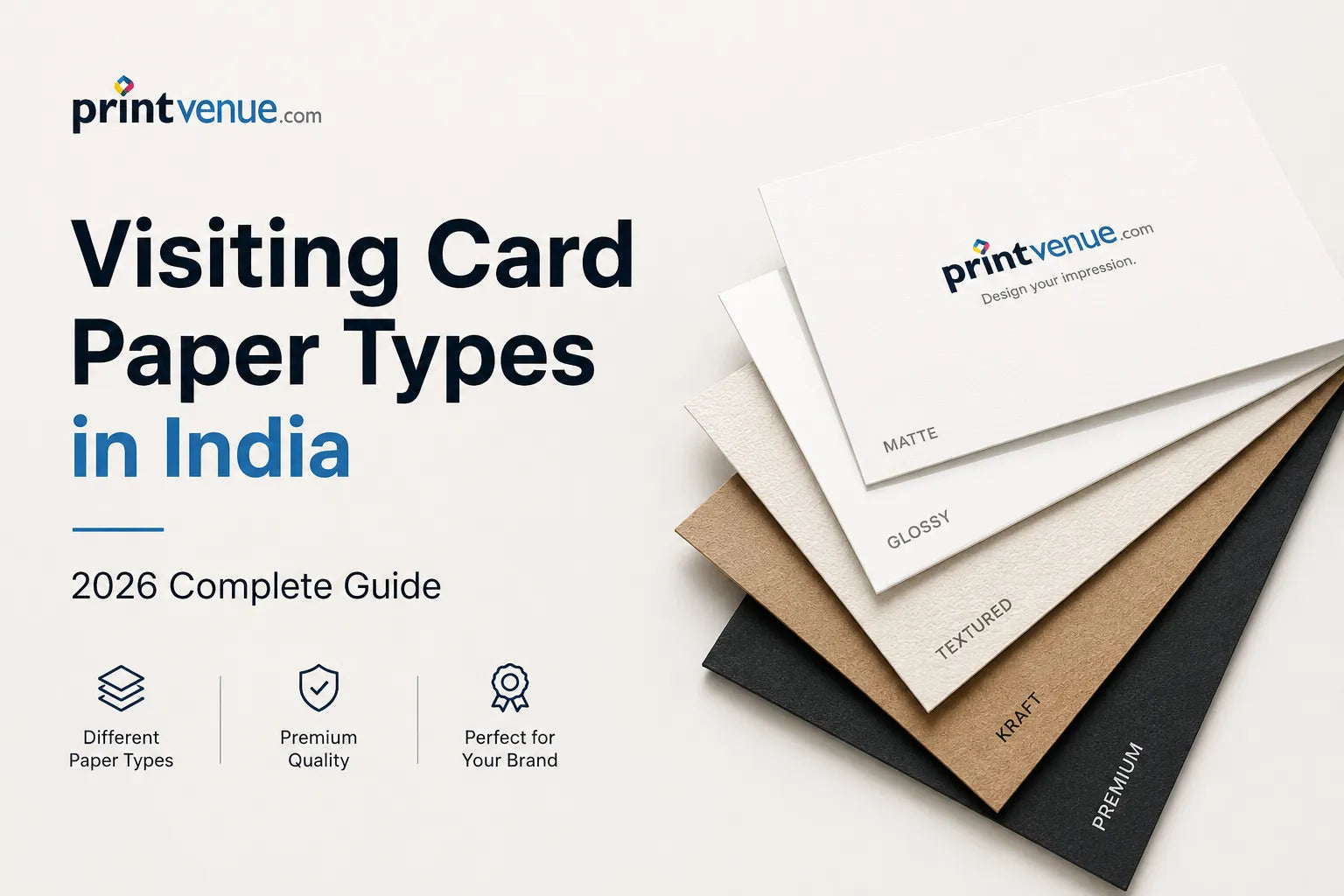 Visiting Card Paper Types in India (2026 Guide): GSM, Finish, Texture & Best Options
